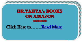 Rounded Rectangle: DR.YAHYAs BOOKS
ON AMAZON
******
Click Here to.Read More





















