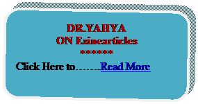 Rounded Rectangle: DR.YAHYA 
ON Ezinearticles
******
Click Here to.Read More





















